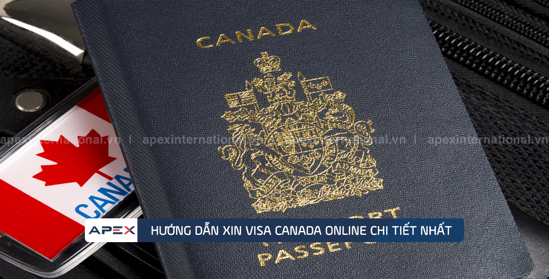 Hướng dẫn xin visa Canada online chi tiết nhất