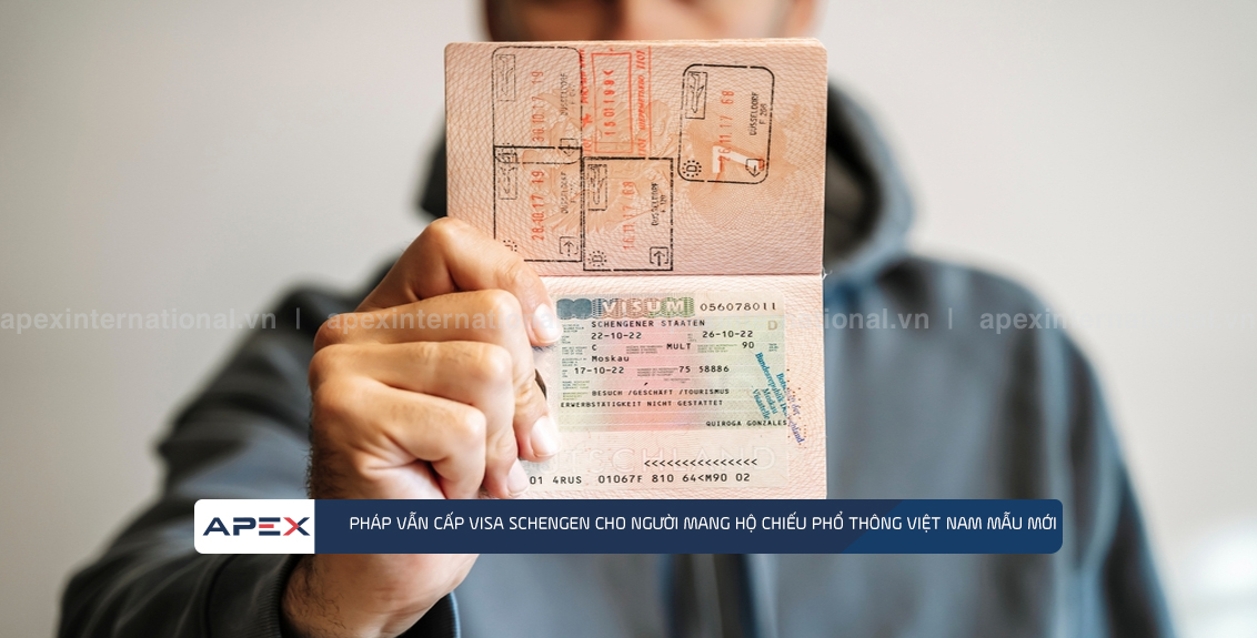 Pháp vẫn cấp visa Schengen cho người mang hộ chiếu phổ thông Việt Nam mẫu mới 