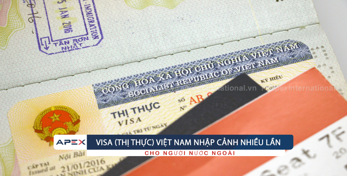 Visa Việt Nam nhập cảnh nhiều lần cho người nước ngoài